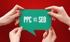 Which is Better, Pay-Per-Click or SEO?