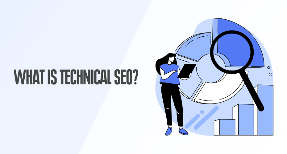 What Is Technical SEO – All You Need To Know In 2021