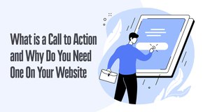 What Is A Call To Action On A Website? A Comprehensive Overview